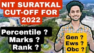 NIT Suratkal Cut-off For 2022| Marks,Percentile, Required In JEE Main 2022 For NIT Suratkal
