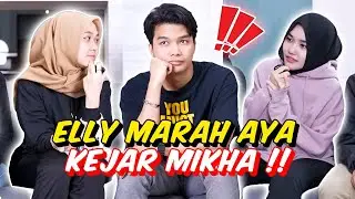 ELLY MARAH AYA KEJAR MIKHA !! - APA DAH JADI PARANORMAL AYA R4SUK ?!