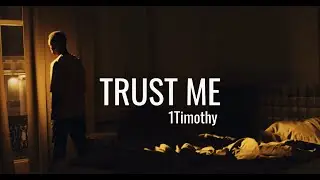 TRUST ME - 1Timothy (Official Lyric Video)