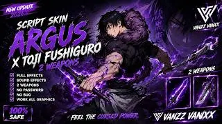 UPDATE SCRIPT SKIN ARGUS × TOJI FUSHIGURO (2 WEAPONS) | NEW 2026 UPDATE | Full Effects Showcase