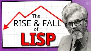 The Rise & Fall of LISP - Too Good For The Rest Of the World