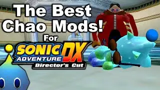 The BEST Chao Garden MODS! 🔥 (Sonic Adventure DX Chao Garden Modding/Hacking)