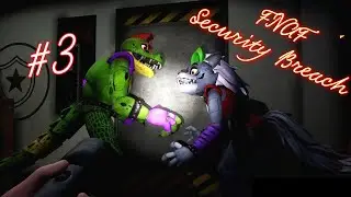 Прячемся от Рокси и Монти 🐻Five Nights at Freddy’s_ Security Breach🐻 #3