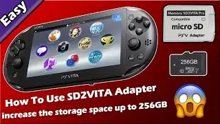 How To Use SD2VITA Adapter On PS Vita To Increase Storage Space Via Micro Sd Card