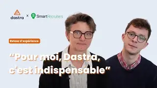 Retour d'expérience Smartrecruiters - Dastra