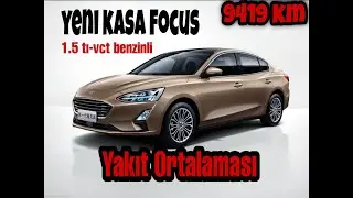Yeni Kasa Ford Focus 2019 2020 2021 1.5 ti-vct benzinli Yakıt Değeri Nedir? Yeni Focus ne yakar?