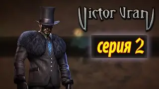 Victor Vran Let's Play 2: Ищем Адриана