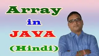 Chapter 6: Array in java (Hindi)