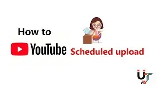 How to YouTube Scheduled upload 2018 | Auto-publish Unlisted / Private youtube videos