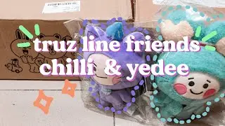 truz line friends chilli & yedee | quick unboxing ✨