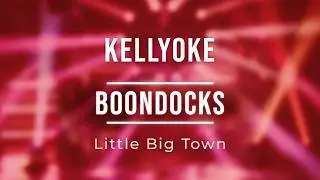 Kellyoke | Boondocks (Little Big Town)