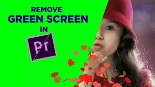 How to Remove Green Screen (Chroma/Green Key) in Adobe Premiere Pro Tutorial