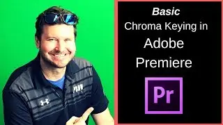 How to key out green screen in Adobe Premiere
