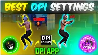 FREE FIRE DPI SETTINGS 🔥| BEST DPI SETTINGS FOR FREE FIRE | DPI FREE FIRE APP | DPI FREE FIRE ~ 2022