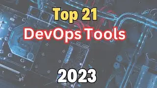 The 21 Most Important DevOps Tools for 2023 : A Beginner's Guide