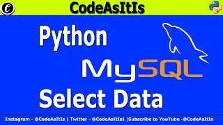 Python and MySQL Tutorial - Selecting and Getting Data From MySQL Database Using Python