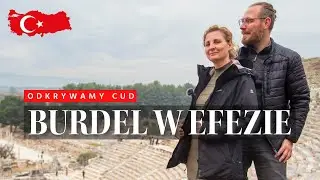 Burdel w Efezie. Odkrywamy cud świata :)