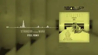 Stroke 69 ft. Mark - Midnight ( Steel Remix )