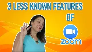 3 Less Known Features of Zoom