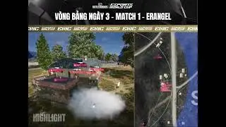 PUBG - ESPORTS WORLD CUP | VÒNG BẢNG | NGÀY 3: MATCH 1 - ERANGEL