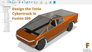 Design the Tesla Cybertruck in Fusion 360