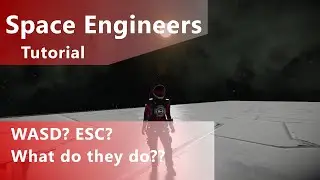 Keyboard Shortcuts | Space Engineers Beginners Guide Tutorial Series