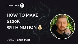 How to make $100k with Notion (Chris's Notion)