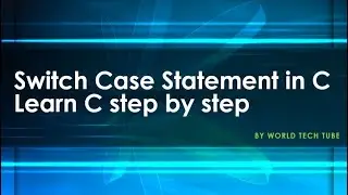 Switch Case Statement in C Language | Switch Case Control statement in C |   What is switch case?