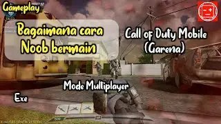 Ketika Noob bermain CODM!! - Gameplay = Call Of Duty Mobile