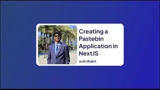 Creating a Pastebin Application in NextJS