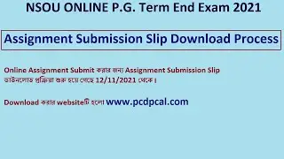 NSOU TEE Dec. 2021 Assignment Submission Slip Download Process • Online Assignment Submission
