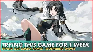 [Wuthering Waves] Trying this game for a WEEK [DAY 3/7]