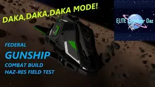 Federal Gunship - Combat Build Guide - Haz Res Field Test - Elite Dangerous