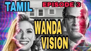 Wanda- Vision | Episode 3 | Tamil | Marvel comics | Comics legacy | Tamil explained