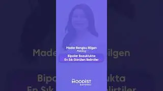 Bipolar Bozuklukta En Sık Görülen Belirtiler | Psikolog Mader Bengisu Bilgen