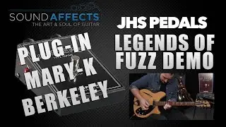 3 New JHS Legend of Fuzz Pedals | Plug-in, Mary-K & Berkeley