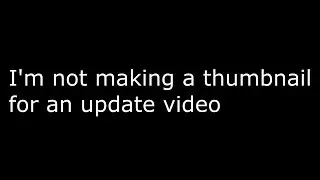 a shitty update video