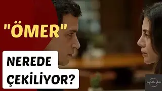 ÖMER DİZİSİ NEREDE ÇEKİLİYOR? -2- @OmerDiziResmi