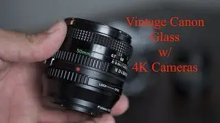 Canon Vintage Glass with on 4K Cameras | Fuji XT3 | 4K