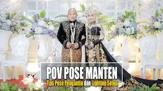 POV POSE PENGANTIN & Tips Pose Wedding Photography  I  Novita Nasiruddin part II