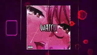 [FREE] HYPERPOP x RAGE TYPE BEAT - WAIFU (prod  by tokry)