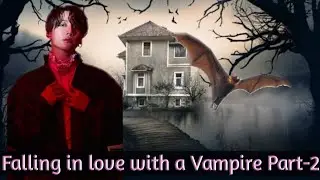 Falling in love with a Vampire Part-2 #Jungkook #Taehyung #Jungkookff #Taehyungff#Taekookff