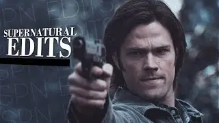 Short Supernatural Edits [#7]