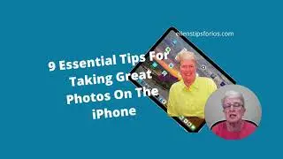 9 Essential Tips For Taking Great Photos On The iPhone Camera