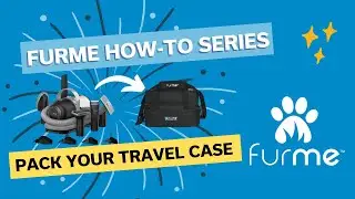 How to Pack your FM-01 Original Model furMe Travel Case