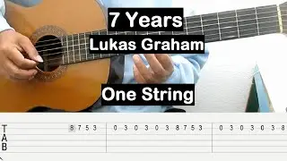 7 Years Guitar Tutorial One String (Lukas Graham) Guitar Tabs Single String Guitar Lessons Beginners