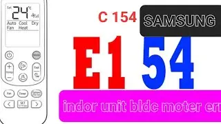how to check samsung ac dc motor             samsung ac E154 /C154 error aa raha hai kya problem hog