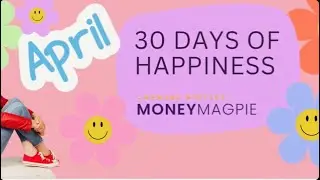 Thirty Days of Happiness!