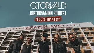O.TORVALD | Київ | 18.07 | Вертикальний концерт