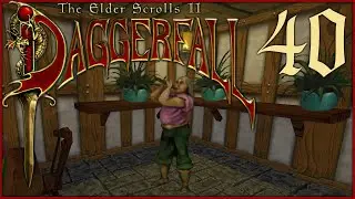 The Elder Scrolls II: Daggerfall Unity - Part 40